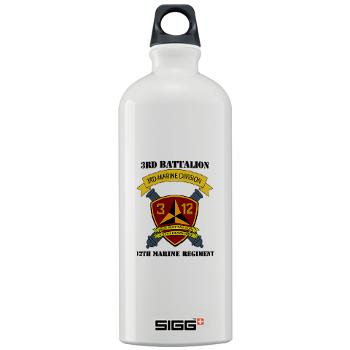 3B12M - M01 - 03 - 3rd Battalion 12th Marines with Text - Sigg Water Bottle 1.0L - Click Image to Close